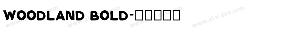 woodland bold字体转换